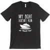 Thefishingshop My Boat Doesn't Run On "Thank You" Men's T-Shirt