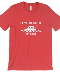 Thefishingshop They See Trollin' They Hatin' Men's T-Shirt