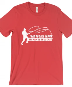Thefishingshop Casual Wear I Had To Call In Sick - My Arm Is In A Cast Men's T-Shirt