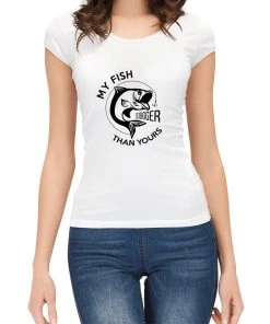 Thefishingshop My Fish Is Bigger Than Yours Women's T-Shirt